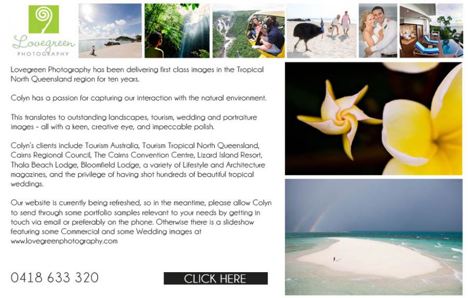 Lovegreen Photography - 0418 633 320

Photography - Cairns

Photographer - Cairns